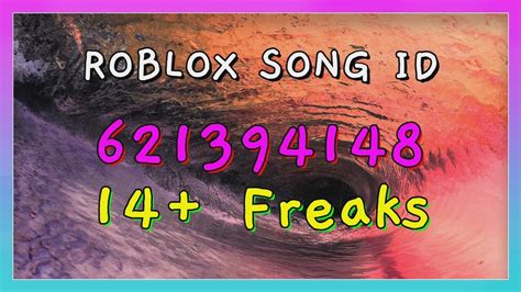 Freaks Roblox Song Ids Codes Youtube