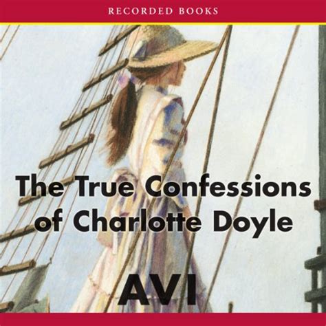 The True Confessions Of Charlotte Doyle Audible Audio Edition Avi Alexandra O