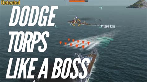 World Of Warships Blitz How To Dodge Torpedoes Like A Boss Youtube