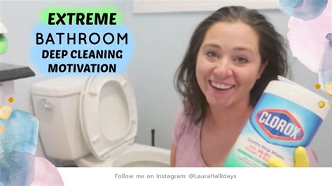 Extreme Bathroom Deep Clean Clean With Me Youtube