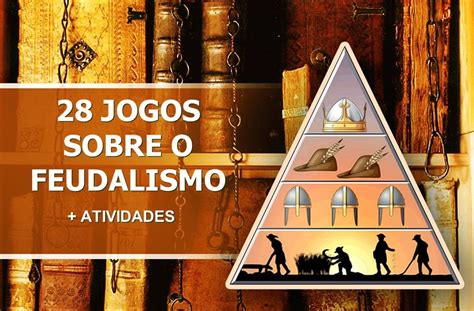 FÓrmula Geo Jogue On Line Feudalismo Versus Do Feudalismo Ao