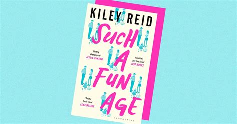 Such A Fun Age Everyones Talking About Kiley Reids Debut Novel