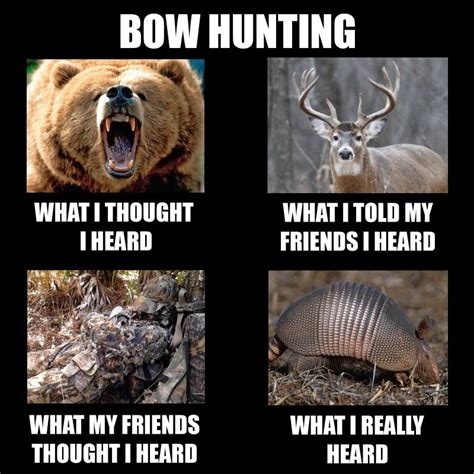 Pin By Noah J On Hunting Hunting Memes Bow Hunting