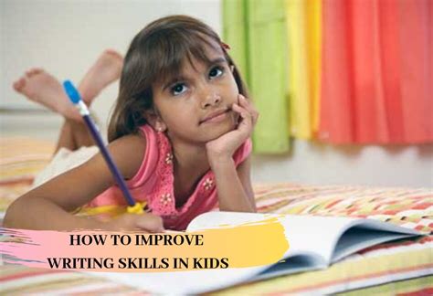 How To Improve Writing Skills In Kids Getlitt