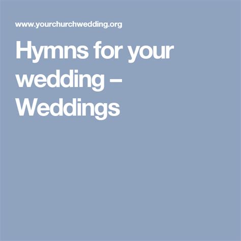 Hymns For Your Wedding Weddings Hymn Wedding Wedding Hymns