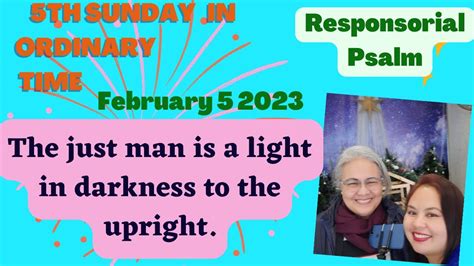 Responsorial Psalm The Just Man Is A Light In Darkness To The Upright