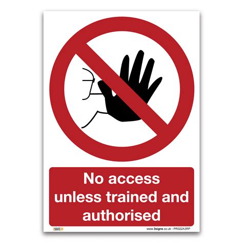 No Access Unless Trained And Authorised Sign