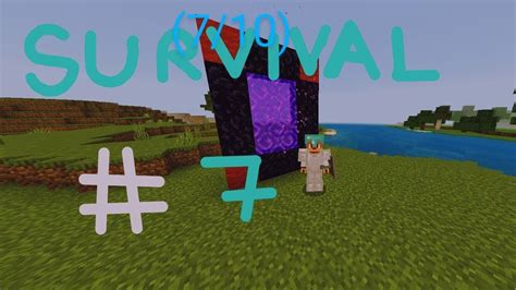 Survivalcraft Parte 7 Al Fin Entramos Al Portal Del Nether 92subs