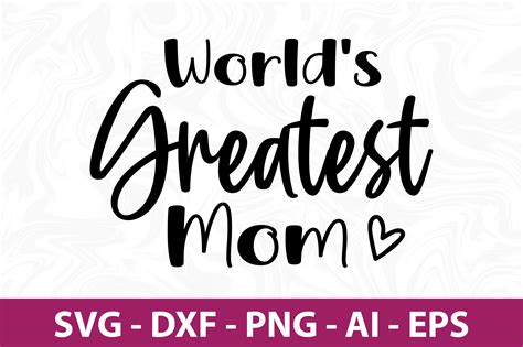 World S Greatest Mom Svg Cut File By Orpitaroy Thehungryjpeg