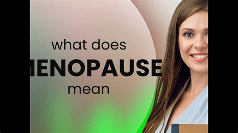 Menopause • Definition Of Menopause Youtube