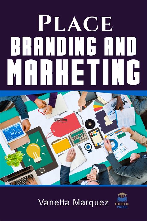 Place Branding And Marketing Excelic Press