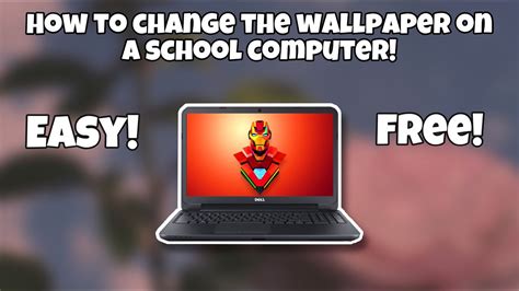 How To Change Your Wallpaper On A School Computer Easy 100 Works