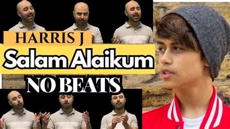 Harris J Salam Alaikum Genuine No Beats Version Vocals Only Youtube