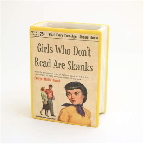 Girls Who Dont Read Are Skanks Book Pencil Holder Vase