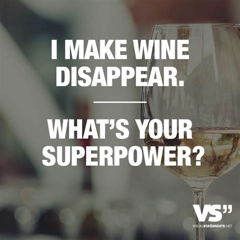 I Make Wine Disapper Whats Your Superpower Visual Statements® Lustige Sprüche Zitate