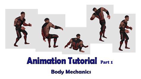 Animation Tutorial Part 1 Body Mechanics Youtube