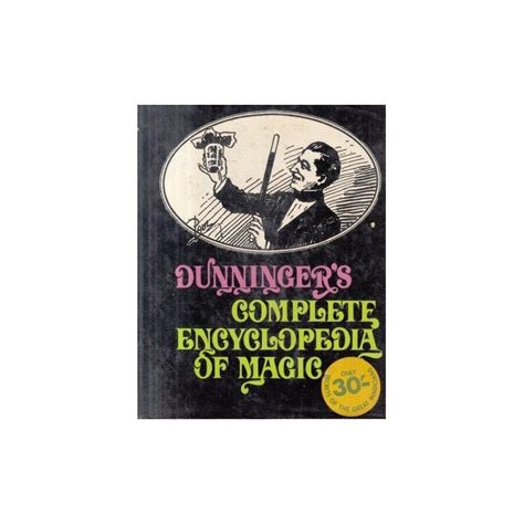 Dunninger Joseph Dunningers Complete Encyclopedia Of Magic