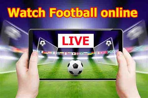 Watch Football Live Online Foot4live