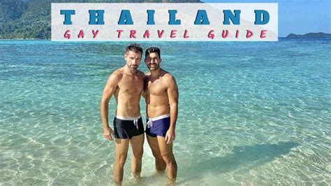 Gay Travel To Thailand Our Country Guide To The Land Of Smiles Nomadic Boys