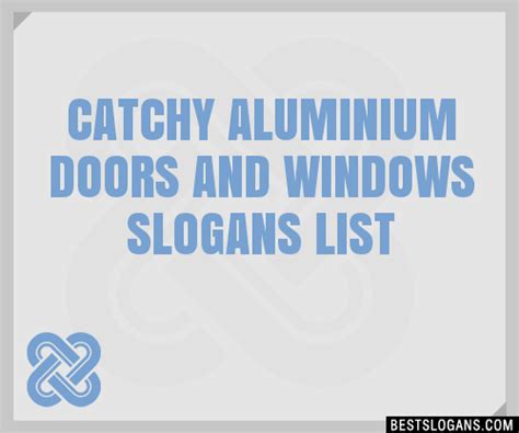 Catchy Aluminium Doors And Windows Slogans Generator