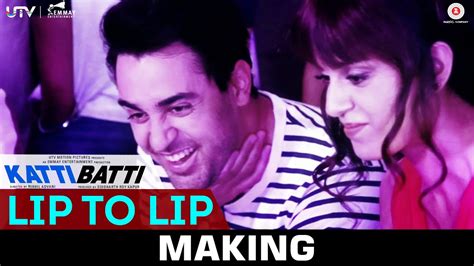 Making Of Lip To Lip Katti Batti Imran Khan And Kangana Ranaut