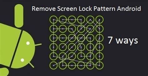 First of all connect your. Guide: 7 ways to remove screen lock pattern Android