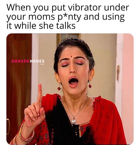 Vibrator On Moms Panty Incest Mom Memes And Captions