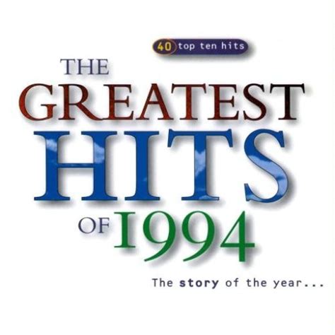 Various Artists The Greatest Hits Of 1994 Album Reviews Songs And More