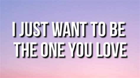 Boxout I Just Want To Be The One You Love Lyrics Youtube