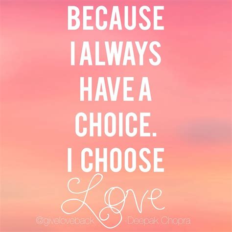Choose Love What Raquel Sees Choose Love Choose Love Quotes