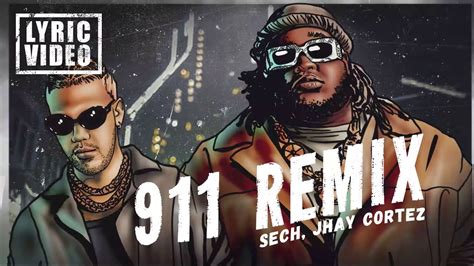 Sech Jhay Cortez 911 Remix Lyricsletra Youtube