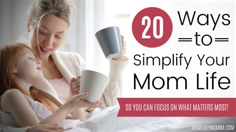 20 Easy Ways To Simplify Your Mom Life The Merry Momma