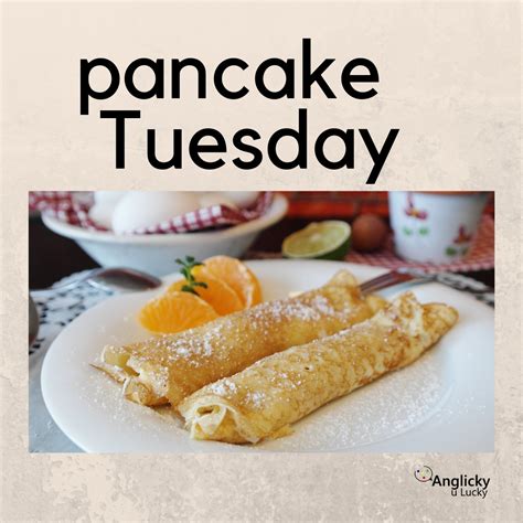 Pancake Tuesday Anglicky U Lucky