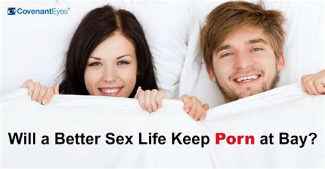 will a better sex life keep porn at bay