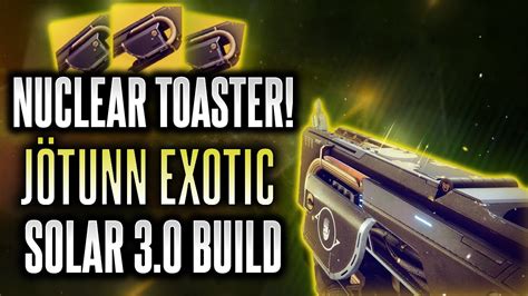 Nuclear Toaster Jotunn Catalyst Solar 30 Build Destiny 2 Season Of