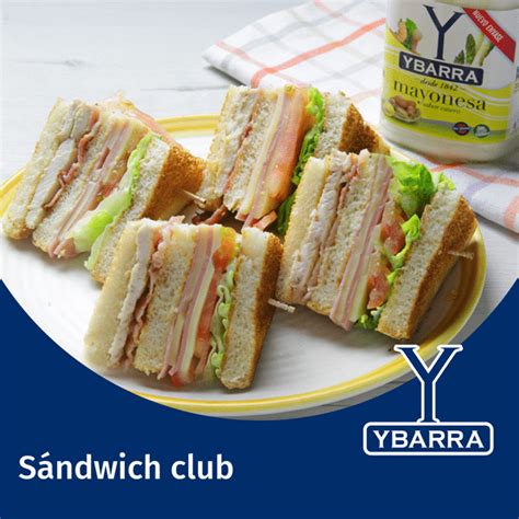 Sándwich Club Ybarra En Tu Cocina