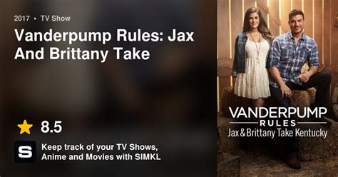 Vanderpump Rules Jax And Brittany Take Kentucky Tv Series 2017