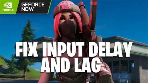 How To Fix Input Delay And Lag On Geforce Now Fortnite Youtube