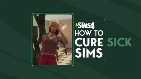 The Sims 4 Sick Sims How To Cure The Most Severe Illnesses