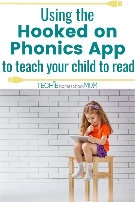 Using The Hooked On Phonics® App To Teach Your Child To Read Techie