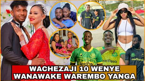 Wachezaji 10 Wenye Wanawake Warembo Yanga Aziz Kimayele Na Morrison