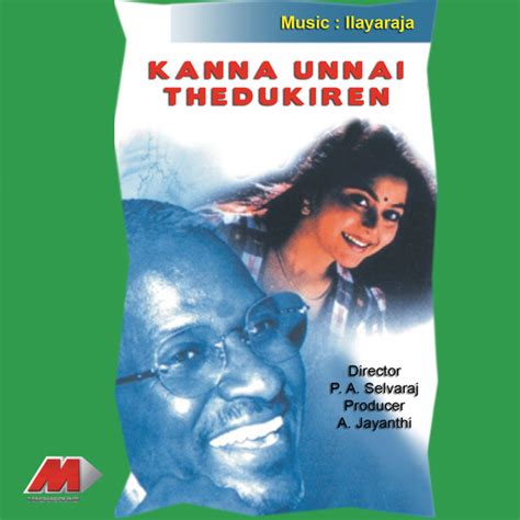 Kanna Unnai Thedukiren Original Motion Picture Soundtrack Album By