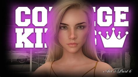 We Did It Chloes Our Girlfriend College Kings Act 3 Gameplay Walkthrough Part 6 Youtube