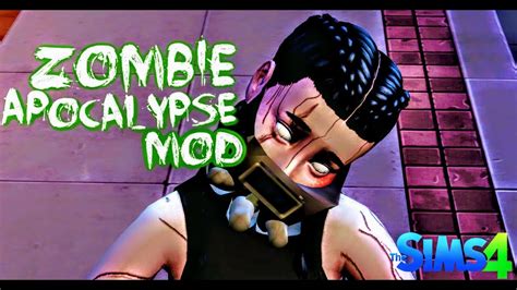 Zombie Apocalypse Mod By Sacrificial The Sims 4 Game Play Mod