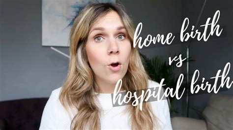 Home Birth Vs Hospital Birth Pros And Cons Youtube