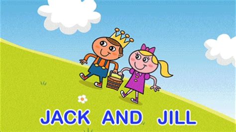 Jack And Jill Nursery Rhymes Jack And Jill Went Up The Hill