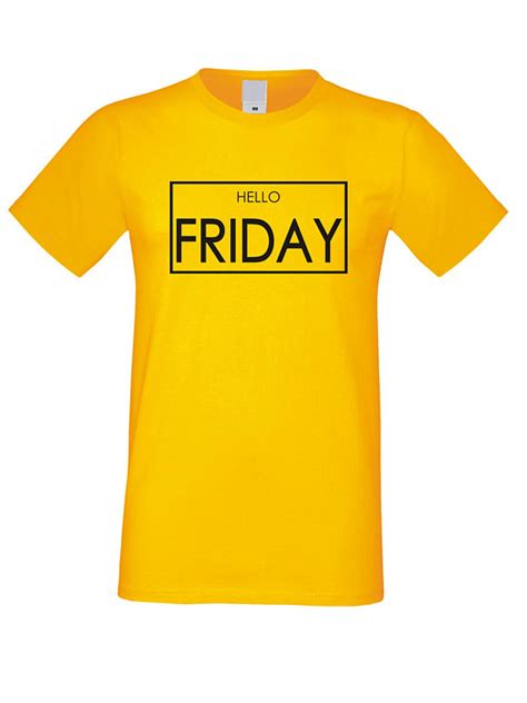 End Of The Week Funny Outfit Hello Friday T Shirt Funny Tshirt