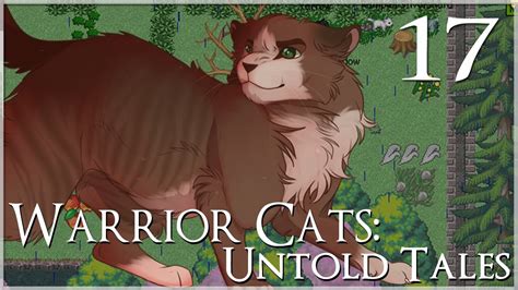 The Burdens Of A Clan Leader Warrior Cats Untold Tales Episode 17