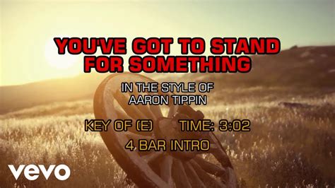 Aaron Tippin Youve Got To Stand For Something Karaoke Youtube Music