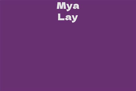 Mya Lay Facts Bio Career Net Worth Aidwiki